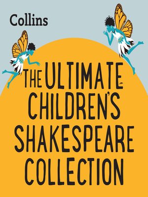 cover image of The Ultimate Children's Shakespeare Collection